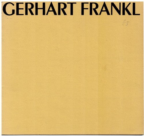 GERHART FRANKL. (1901 - 1965) Paintings and Works on Paper. 10 December 1970 - 10 January 1971