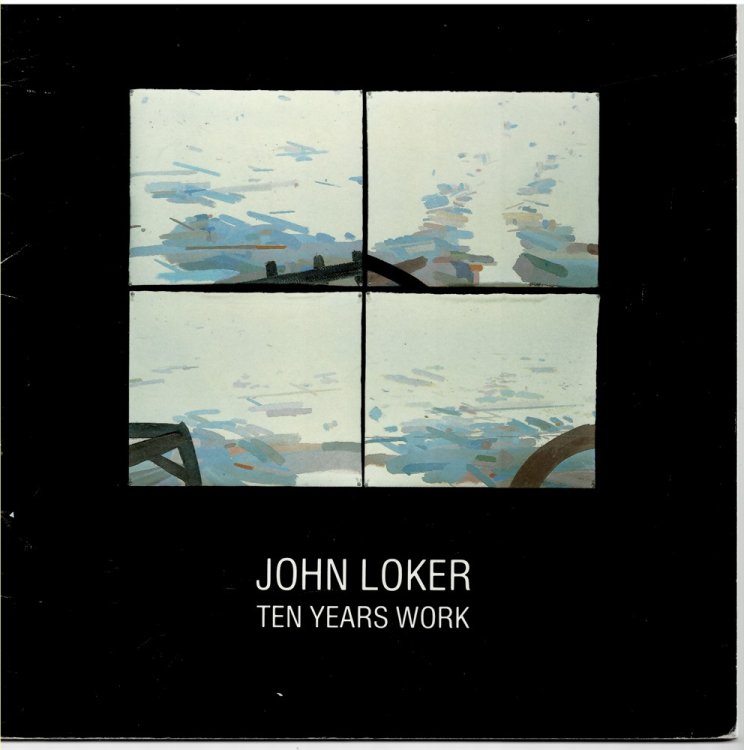 John Loker. Ten Years Work