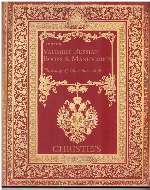 VALUABLE RUSSIAN BOOKS & MANUSCRIPTS. Thursday 27 November 2008