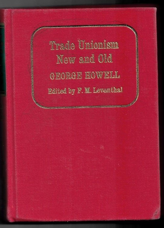 Trade Unionism New and Old (Society & the Victorians)