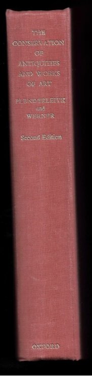 The Conservation of Antiquities and Works of Art. Treatment, Repair and Restoration (Signed Copy)