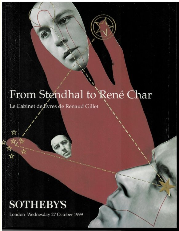 From Stendhal to Ren Char. Le Cabinet De Livres De Renaud Gillet London Wednesday 27 October 1999