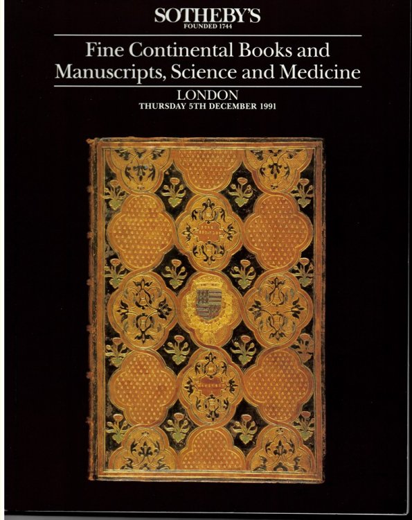 Fine Continental Books and Manuscripts, Science and Medicine. London Thursday 5th December 1991
