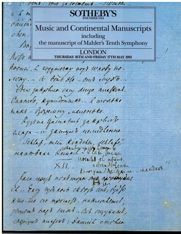 Music and Continental Manuscripts Including the Manuscript of Mahler's Tenth Symphony. London Thursday 16th and Friday 17th May 1991