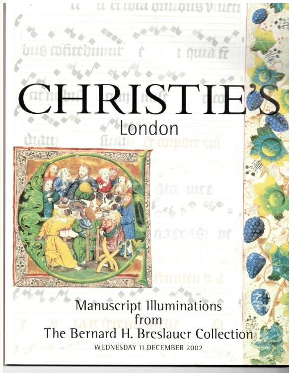 Manuscript Illuminations from the Bernard H. Breslauer Collection. Wednesday 11 December 2002