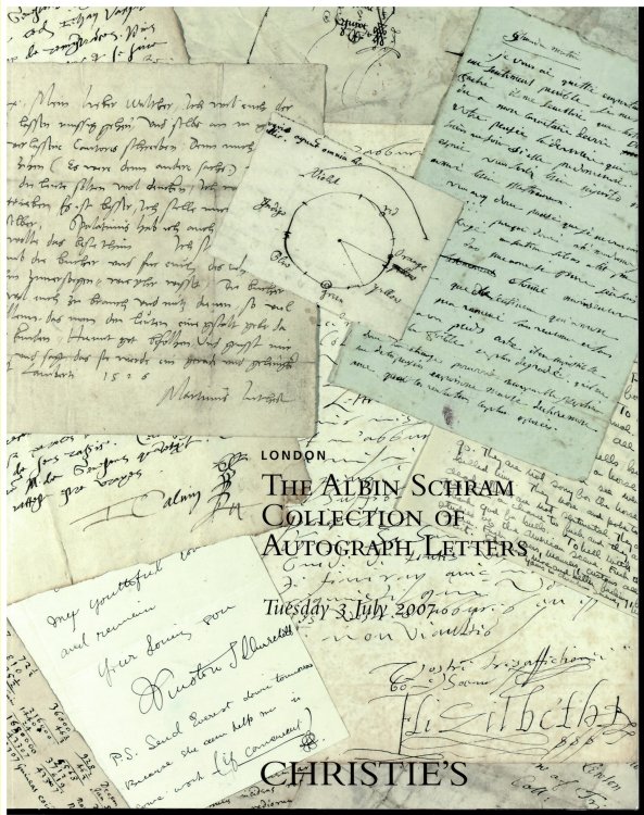 The Albin Schram Collection of Autograph Letters. Tuesday 3 July 2007