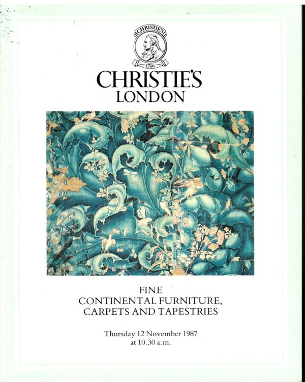 Fine Continental Furniture, Carpets and Tapestries. Thursday, 12 November 1987