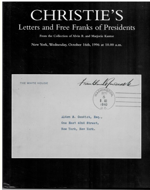 Letters and Free Franks of Presidents from the Collection of Alvin R. and Marjorie Kantor. New York, Wednesday, October 16th, 1996