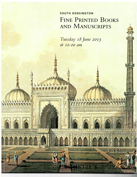 South Kensington. Fine Printed Books and Manuscripts. Tuesday 18 June 2013