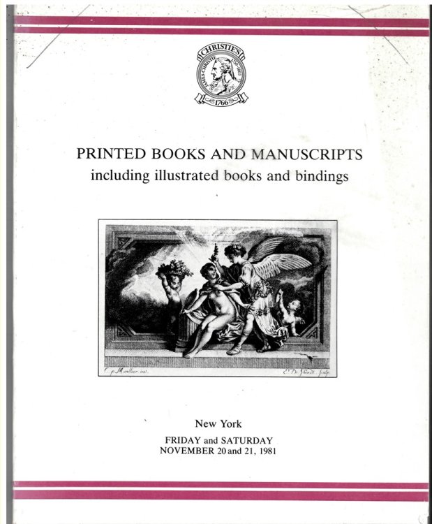 Printed Books and Manuscripts Including Illustrated Books and Bindings. New York. Friday and Saturday, November 20 and 21, 1981