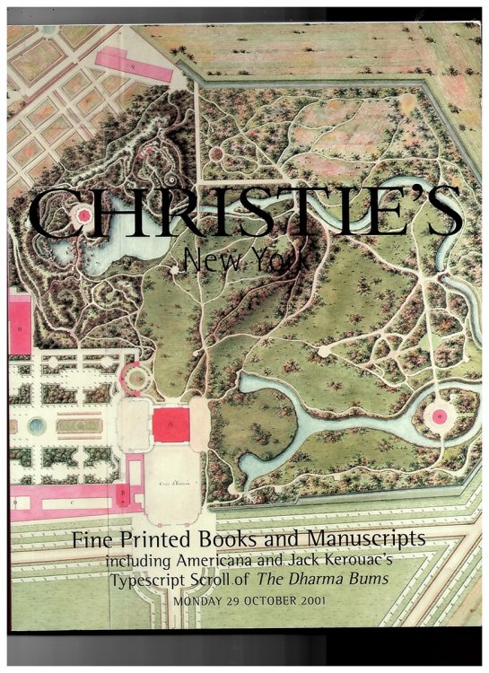 Fine Printed Books and Manuscripts Including Americana and Jack Kerouac's Typescript Scroll of the Dharma Bums. Monday 29 October 2001