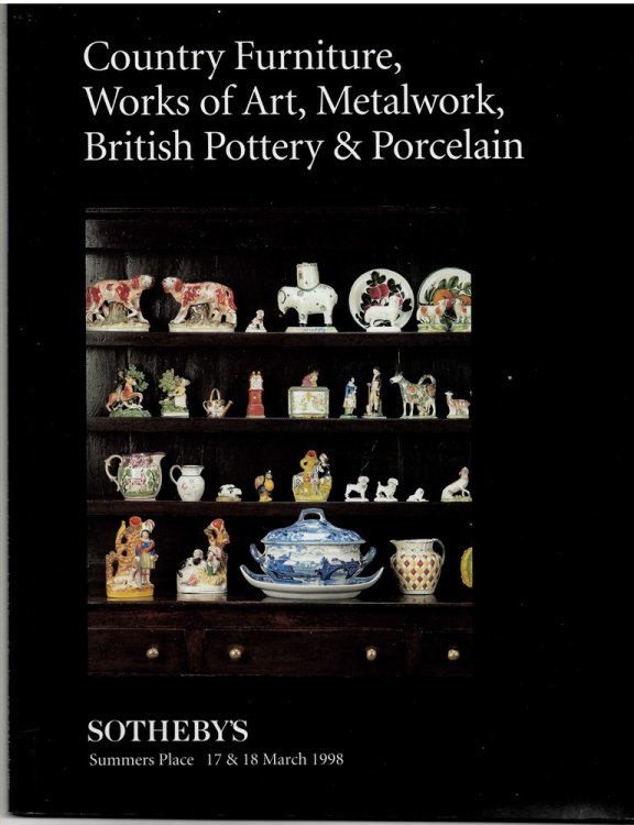 Country Furniture, Works of Art, Metalwork, British Pottery & Porcelain. 17 & 18 March 1998