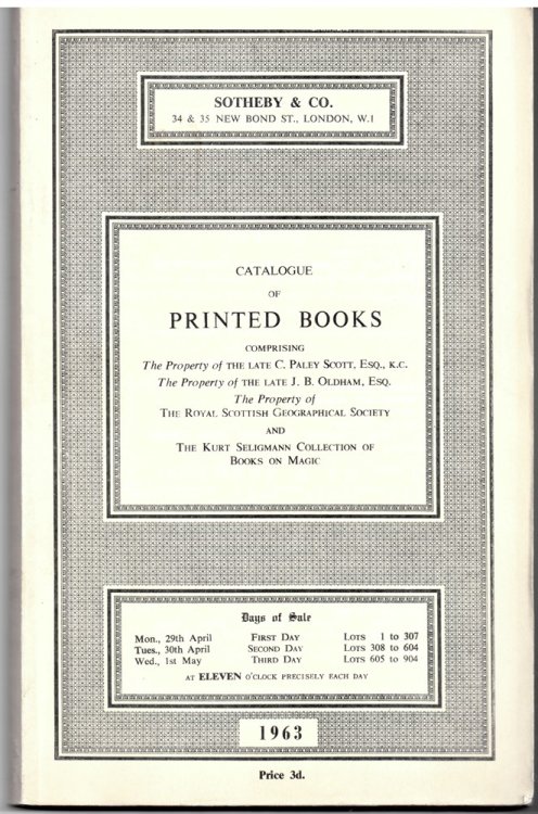 Catalogue of Printed Books Comprising the Property of the Late C. Paley Scott . Monday 29, 30, 1 April May 1963