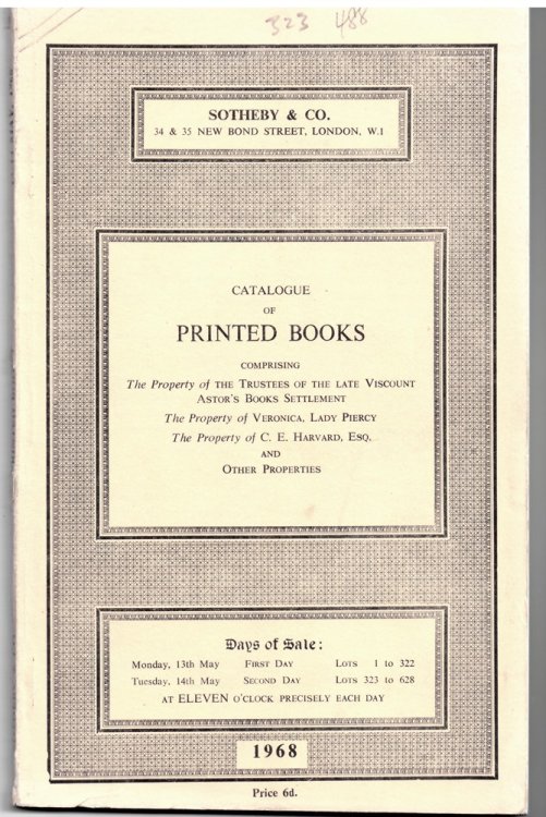 Catalogue of Printed Books Comprising the Property of the Trustees of the Late Viscount Astor's Books Settlement . Monday 13 May 1968
