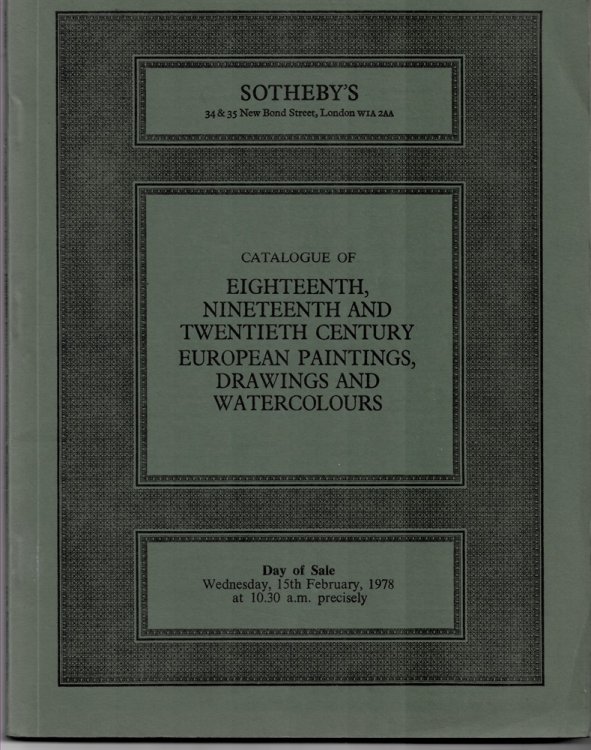 Sothebys Catalogue of Eighteenth, Nineteenth and Twentieth Century European Paintings, Drawings and Watercolours