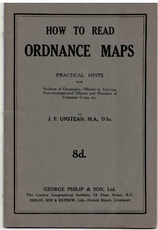 How to Read Ordnance Maps. Practical Hints for Students of Geography, Officers in Training, Non-Commissioned Officers and Members of Volunteer Corps, Etc.
