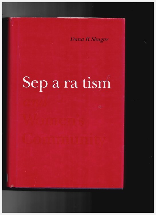 Separatism and Women's Community [Hardcover] Shugar, Dana R.