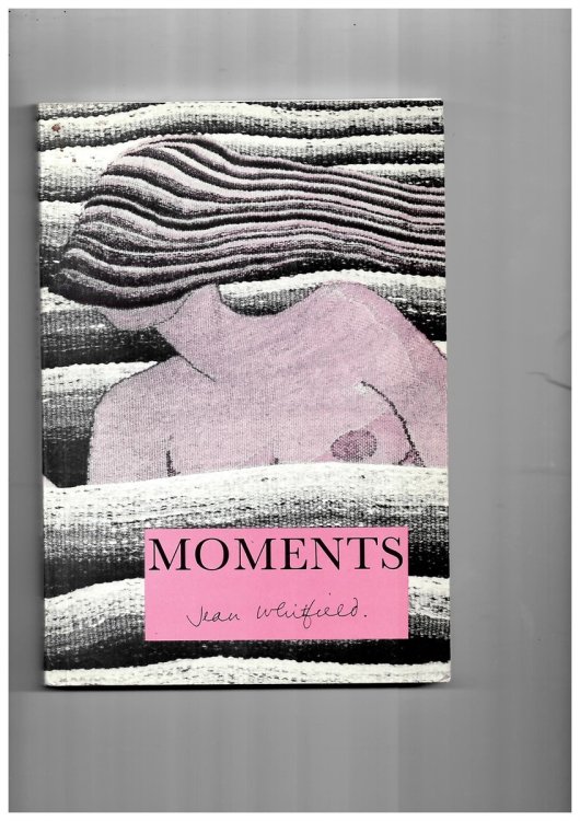 Moments: Collected Poems of Jean Whitfield