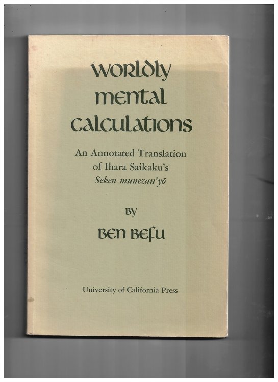 Worldly Mental Calculations Ihara, Saikaku and Befu, B. Occasional Papers. No 5. Literature