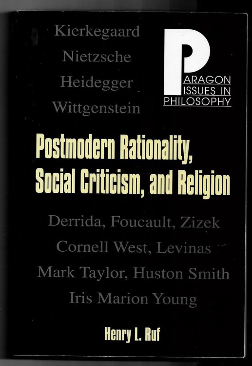 Postmodern Rationality, Social Criticism, and Religion (Paragon Issues in Philosophy) [Paperback] Ruf, Henry L