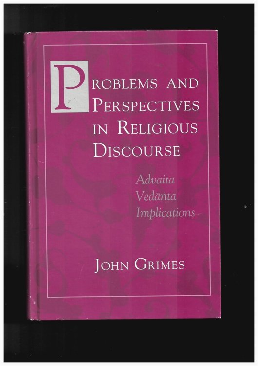 Problems and Perspectives in Religious Discourse. Advaita Vedanta Implications