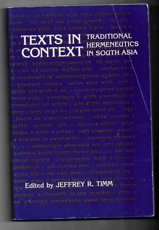 Texts in Context: Traditional Hermeneutics in South Asia