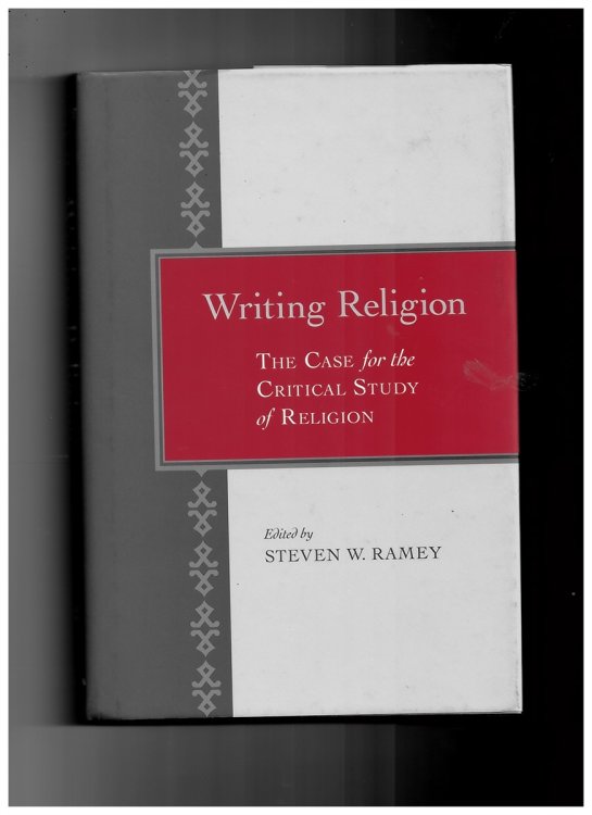 Writing Religion. the Case for the Critical Study of Religions