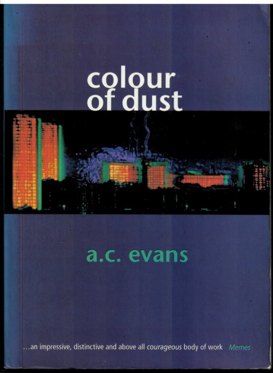 Colour of Dust: Poems And/or Texts Evans, A. C.