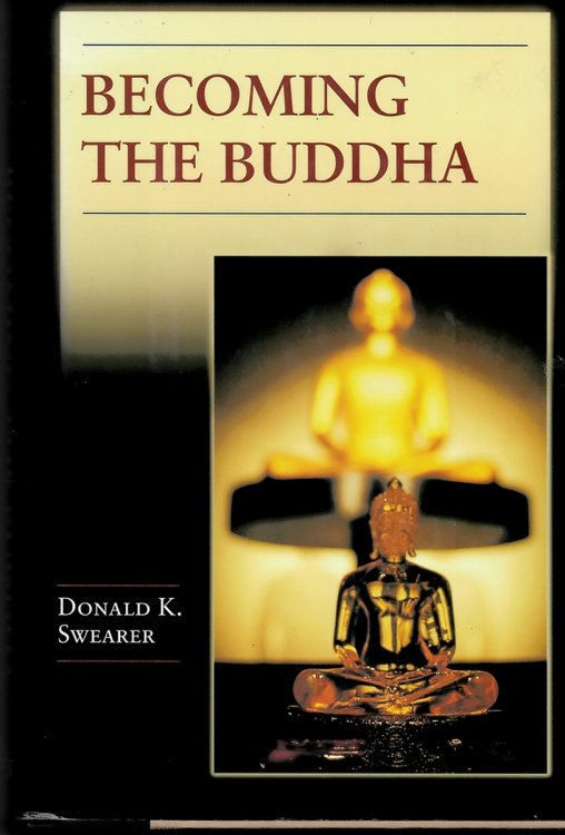 Becoming the Buddha the Ritual of Image Consecration in Thailand (Buddhisms: a Princeton University Press Series 6)