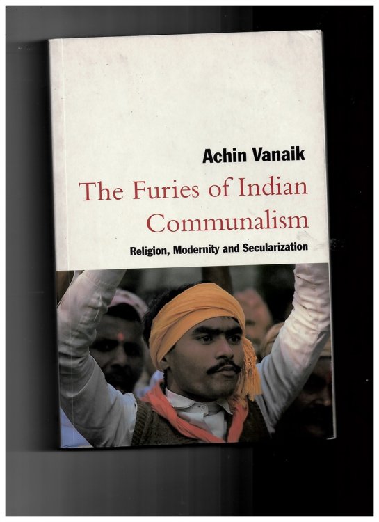 The Rise of Indian Communalism - Religion, Modernity & Secularisation