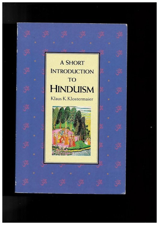 A Short Introduction Hinduism [Paperback] Klostermaier, Klaus K.