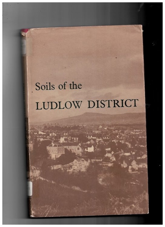 Soils of the Ludlow District (Memoirs of the Soil Survey of Great Britain. England and Wales Sheet 181)