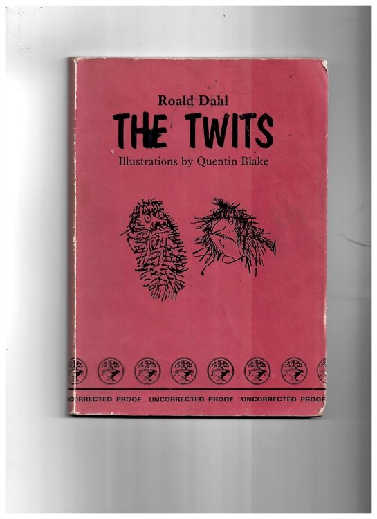The Twits (Uncorrected Proof with Original Text, before Final Revisions)