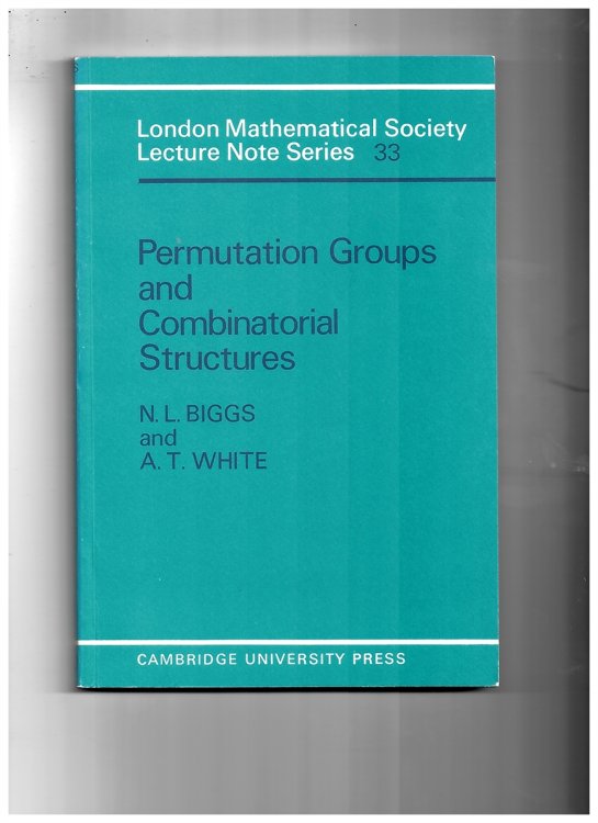 Permutation Groups - London Mathematical Society Lecture Note Series, Series Number 33