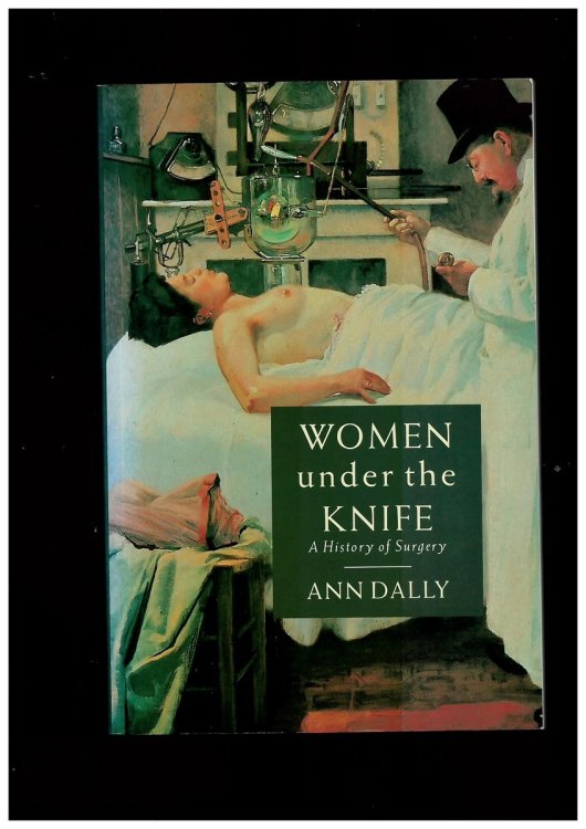 Image for Women under the Knife (A History of Surgery) Women under the Knife (A History of Surgery)