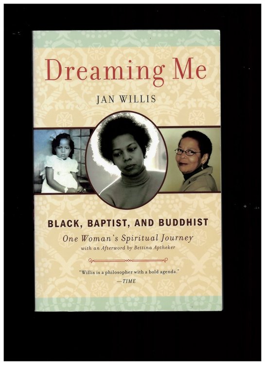 Dreaming Me : Black, Baptist, and Buddhist (One Woman's Spiritual Journey