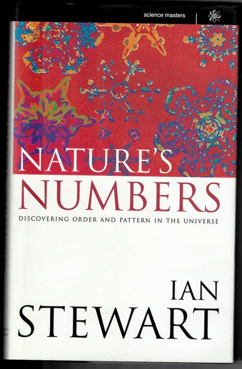 Nature's Numbers. Discovering Order and Pattern in the Universe