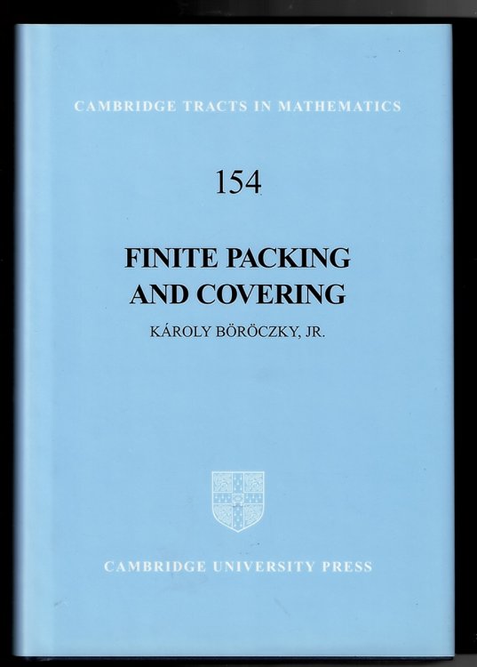 Finite Packing and Covering - Cambridge Tracts in Mathematics, Series Number 154