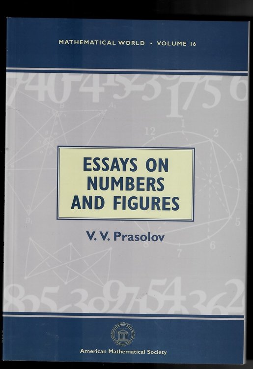 Essays on Numbers and Figures - Mathematical World