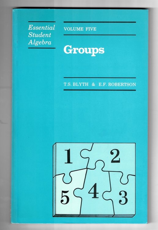 Essential Student Algebra - Groups: Volume 5
