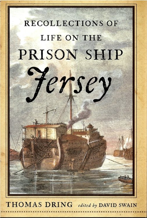 Recollections of Life on the Prison Ship Jersey in 1782. a Revolutionary War-Era Manuscript.