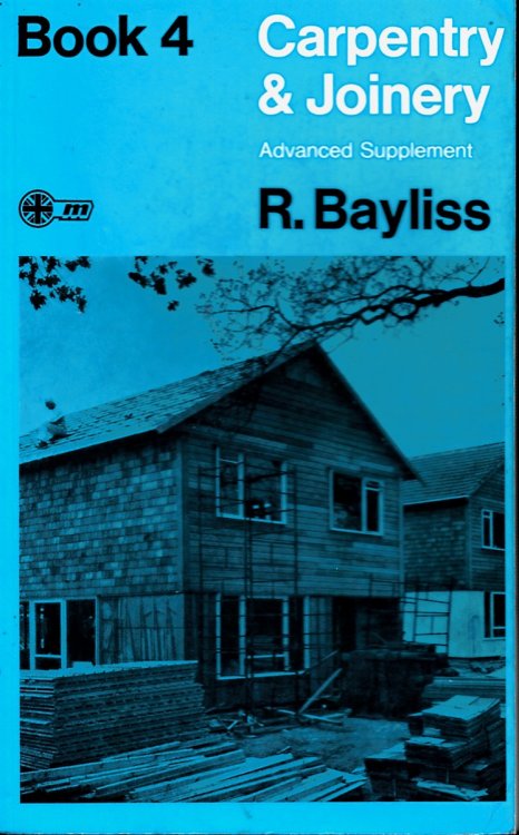 Carpentry & Joinery. Book 4. Advanced Supplement.