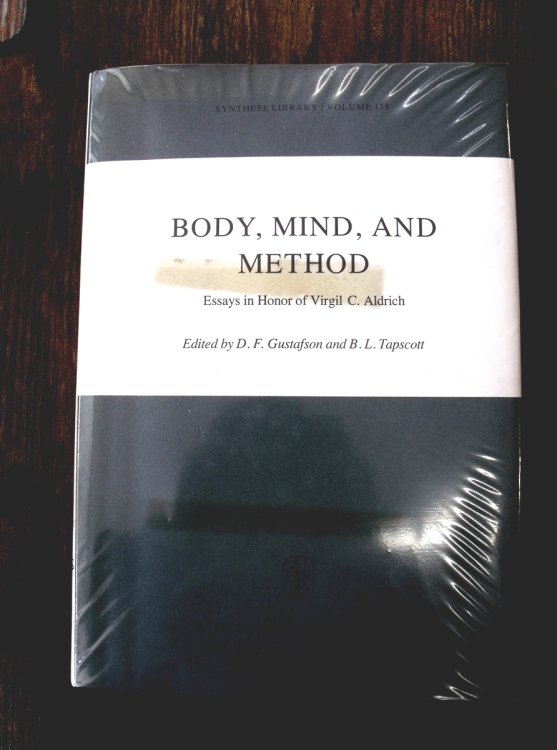 Body, Mind, and Method. Essays in Honor of Virgil C. Aldrich (Synthese Library Volume 138)