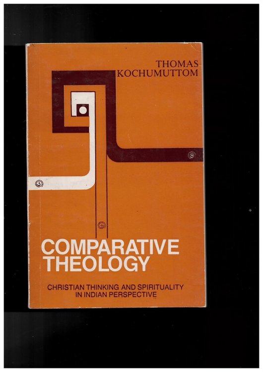 Comparative Theology. Christian Thinking and Spirtuality in Indian Perspective.