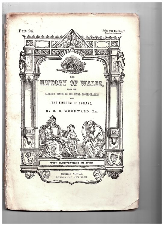 The History of Wales, from the Earliest Times to its Final Incorporation with the Kingdom of England. Part 24. [Fascicle]