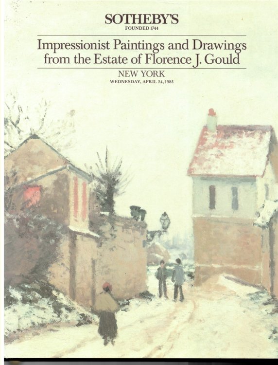 Impressionist Paintings and Drawings from the Estate of Florence J Gould. Wednesday 24 April 1985.