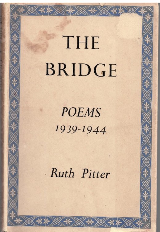 The Bridge: Poems 1939-1944