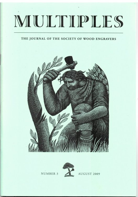 Multiples. the Journal of the Society of Wood Engravers Number 3, August 2009.