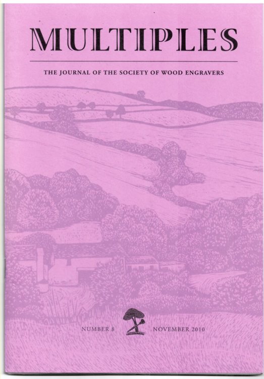 Multiples. the Journal of the Society of Wood Engravers Number 8, November 2010