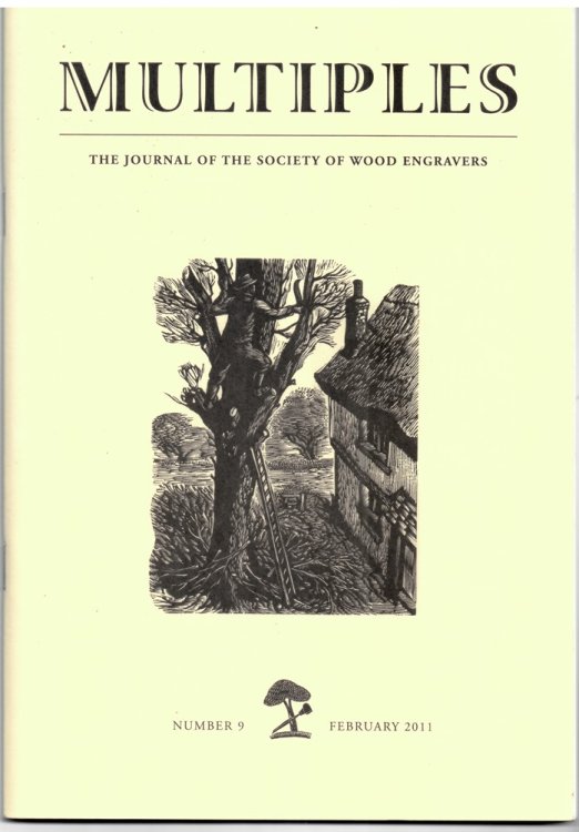 Multiples. the Journal of the Society of Wood Engravers Number 9 February 2011